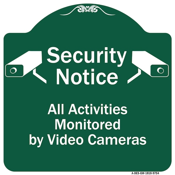 Security All Activities Monitored By Video Cameras Heavy-Gauge Aluminum Sign, 18" H, GW-1818-9754
